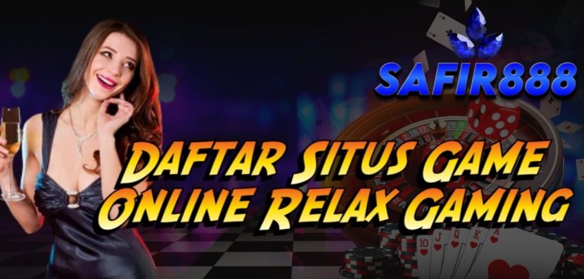 Daftar Situs Game Online Relax Gaming