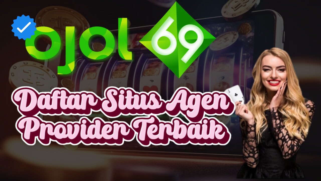 Daftar Situs Agen Provider Terbaik